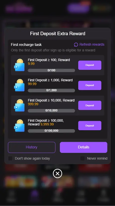 K6.Game First Deposit Extra Reward popup showing four deposit tiers: deposit 100 get 9.99, deposit 1,000 get 99.99, deposit 10,000 get 999.99, deposit 100,000 get 9,999.99, with Deposit buttons and History/Details options.